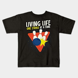 Living Life One Strike At A Time Kids T-Shirt